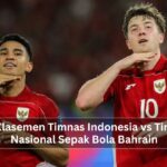Klasemen Timnas Indonesia vs Tim Nasional Sepak Bola Bahrain
