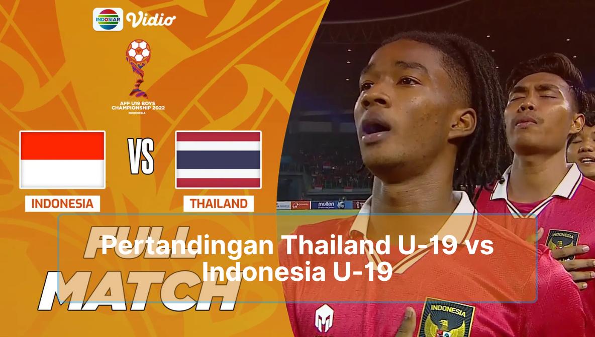Pertandingan Thailand U-19 vs Indonesia U-19