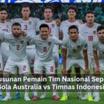 Susunan Pemain Tim Nasional Sepak Bola Australia vs Timnas Indonesia
