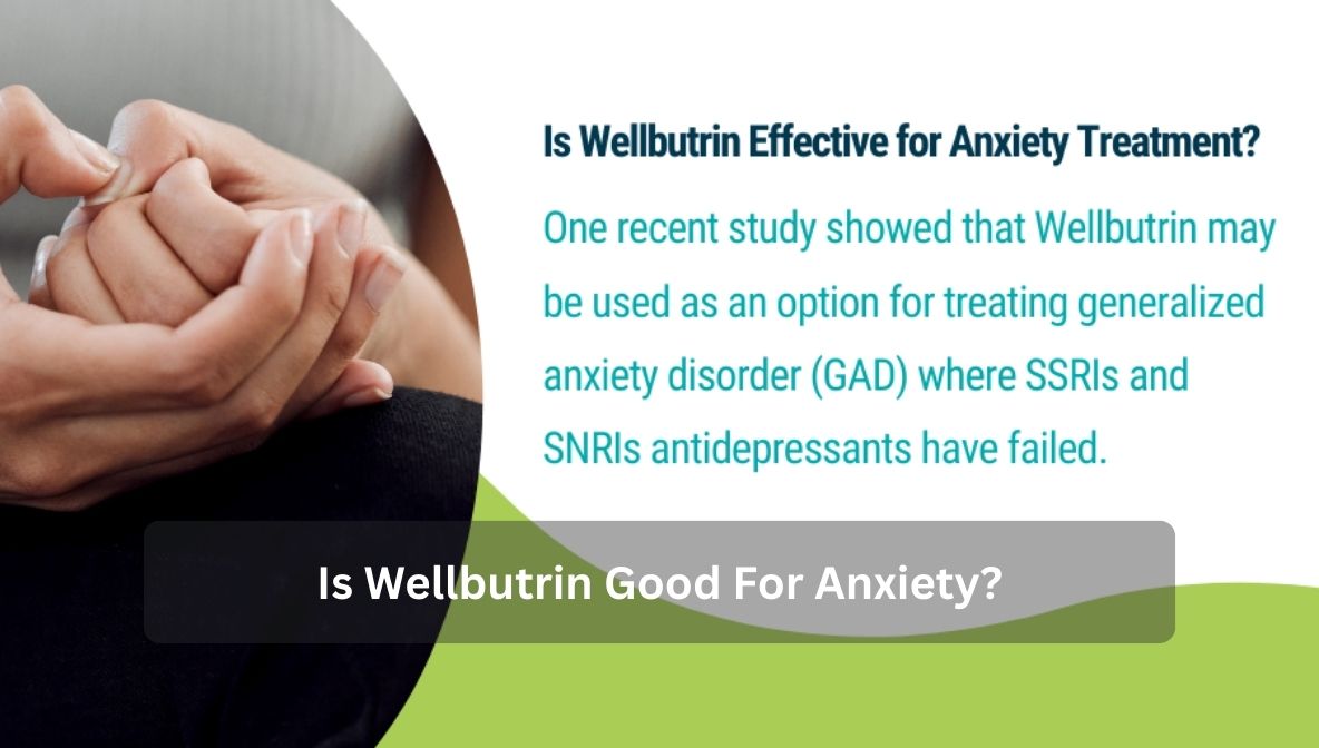 Is Wellbutrin Good For Anxiety